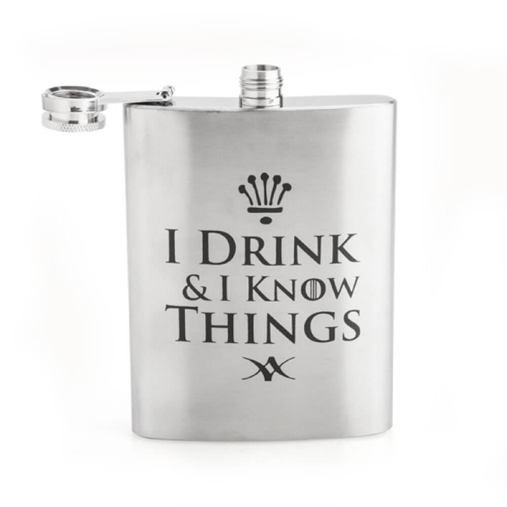 I Drink and I Know Things Metal Flask